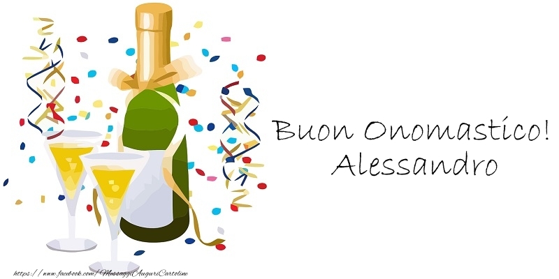 Buon Onomastico! Alessandro - Cartoline onomastico con champagne