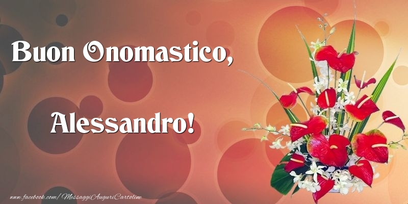 Buon Onomastico, Alessandro - Cartoline onomastico con mazzo di fiori