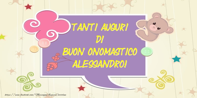 Tanti Auguri di Buon Onomastico Alessandro! - Cartoline onomastico con animali