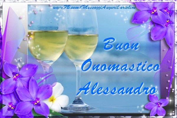 Buon Onomastico Alessandro - Cartoline onomastico con champagne