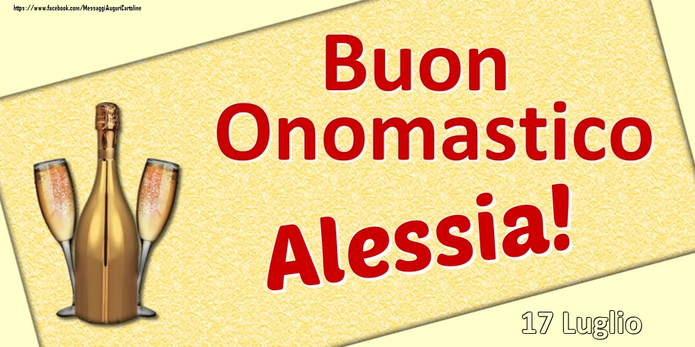 Buon Onomastico Alessia! - 17 Luglio - Cartoline onomastico