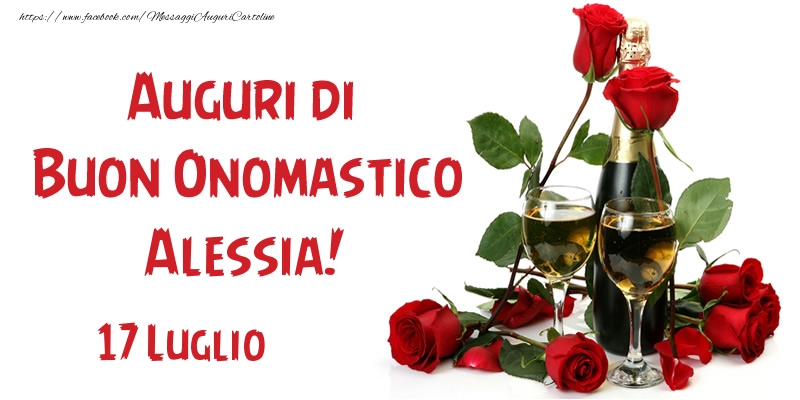 17 Luglio Auguri di Buon Onomastico Alessia! - Cartoline onomastico