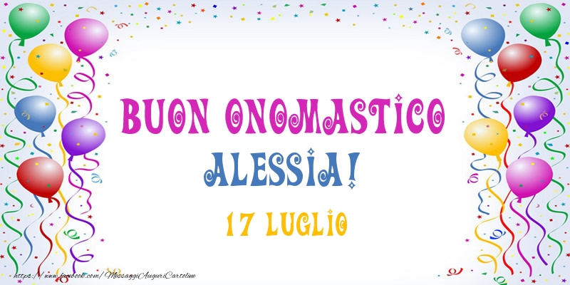 Buon onomastico Alessia! 17 Luglio - Cartoline onomastico