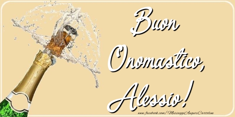 Buon Onomastico, Alessio - Cartoline onomastico con champagne