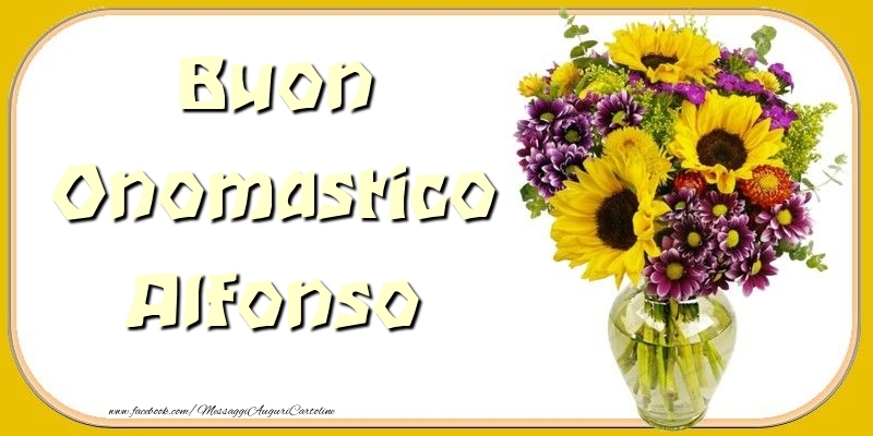 Buon Onomastico Alfonso - Cartoline onomastico con mazzo di fiori