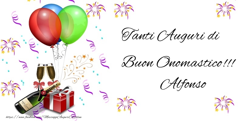 Tanti Auguri di Buon Onomastico!!! Alfonso - Cartoline onomastico con regalo