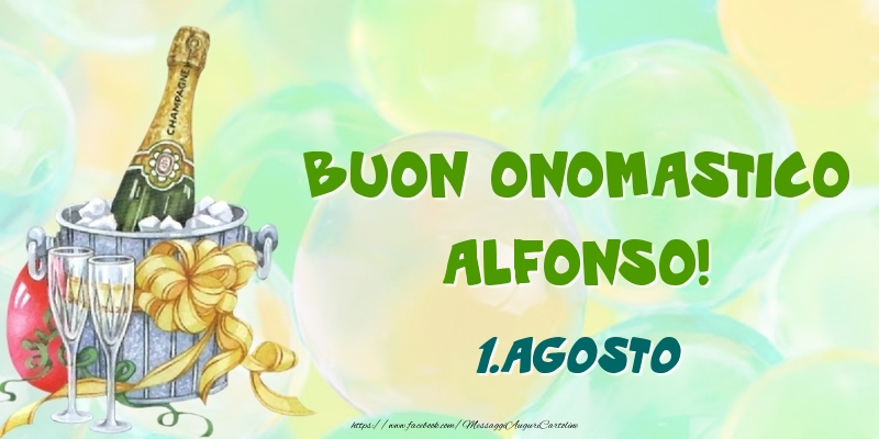 Buon Onomastico, Alfonso! 1.Agosto - Cartoline onomastico