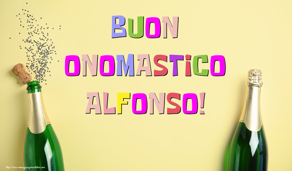 Buon Onomastico Alfonso! - Cartoline onomastico con champagne