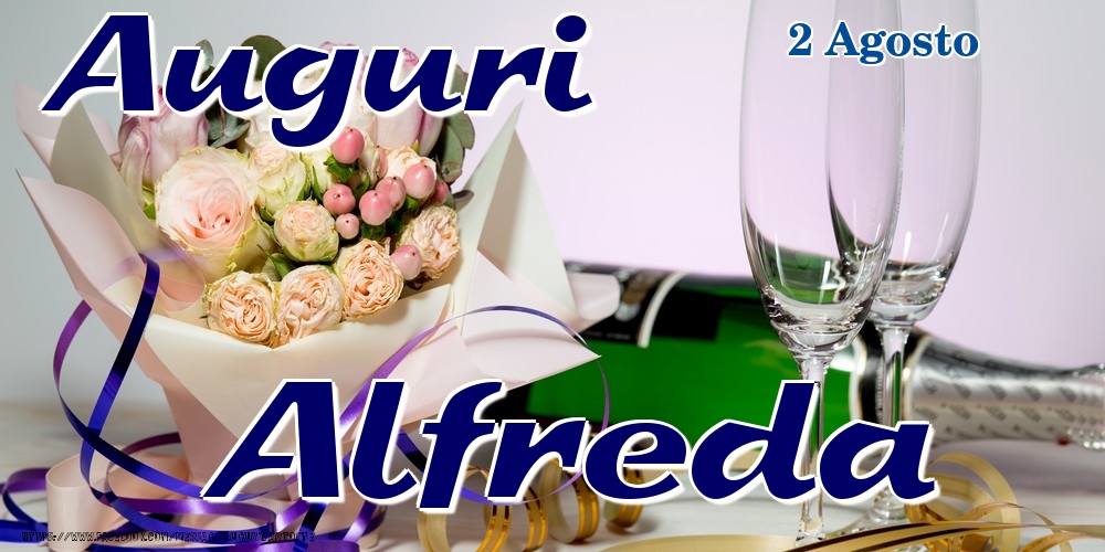 2 Agosto - Auguri Alfreda! - Cartoline onomastico