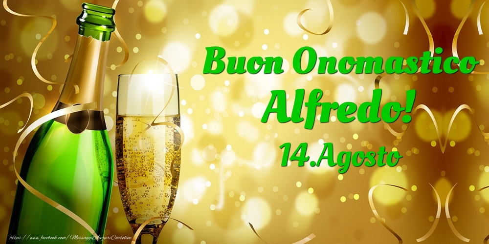 Buon Onomastico Alfredo! 14.Agosto - - Cartoline onomastico