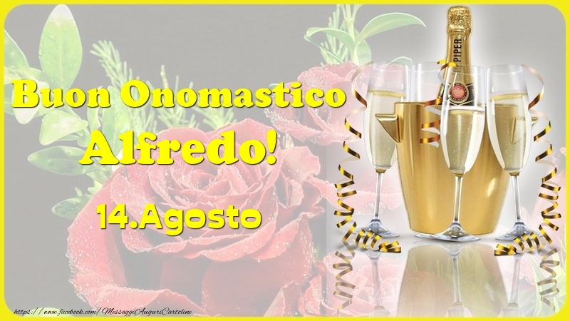 Buon Onomastico Alfredo! 14.Agosto - - Cartoline onomastico