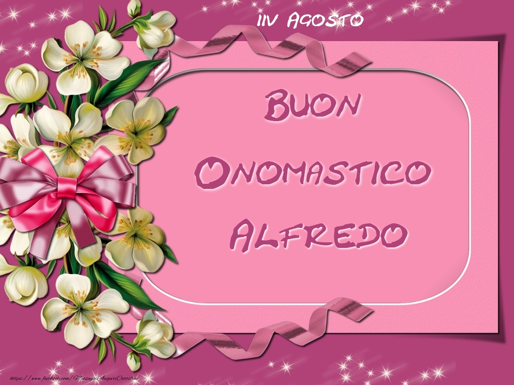 Buon Onomastico, Alfredo! 14 Agosto - Cartoline onomastico