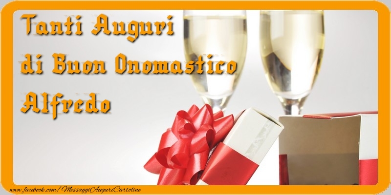 Tanti Auguri di Buon Onomastico Alfredo - Cartoline onomastico con regalo