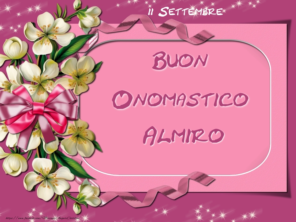 Buon Onomastico, Almiro! 11 Settembre - Cartoline onomastico