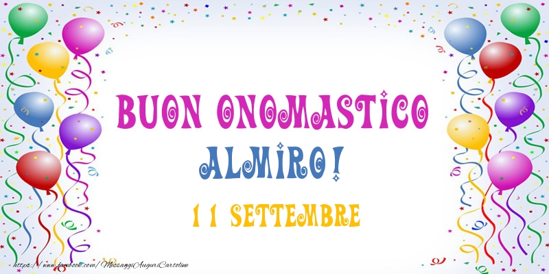 Buon onomastico Almiro! 11 Settembre - Cartoline onomastico