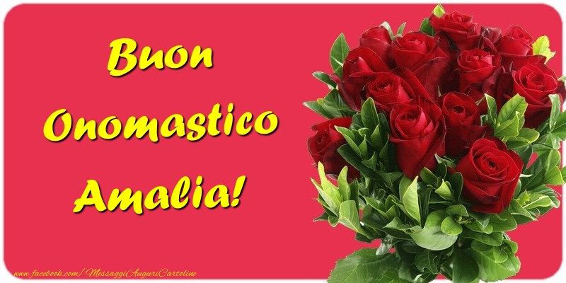 Buon Onomastico Amalia - Cartoline onomastico con mazzo di fiori