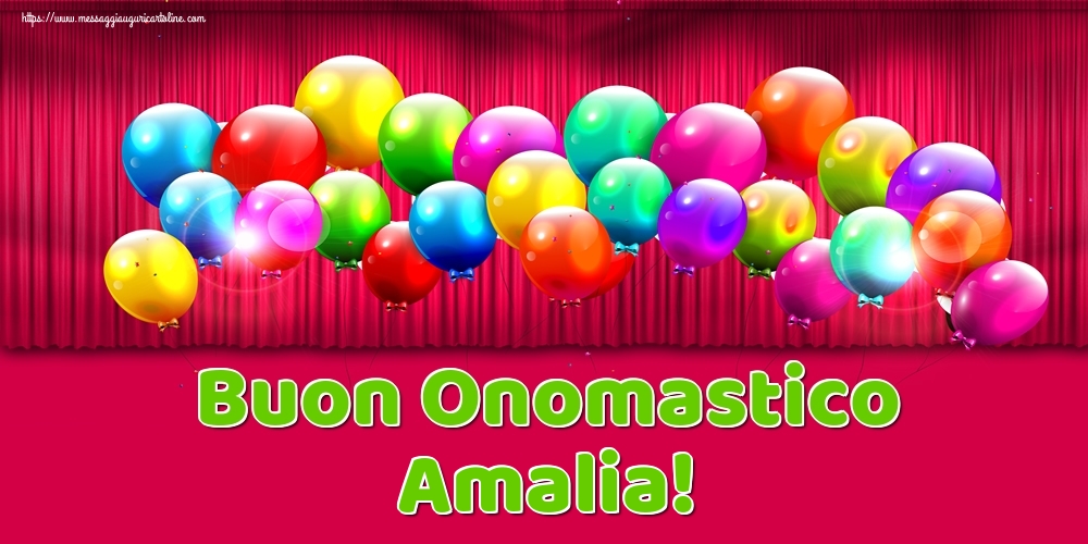 Buon Onomastico Amalia! - Cartoline onomastico con palloncini