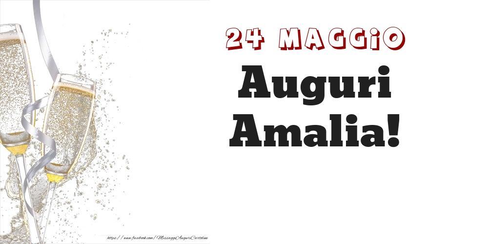Auguri Amalia! 24 Maggio - Cartoline onomastico
