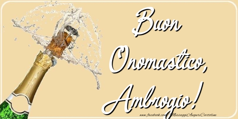 Buon Onomastico, Ambrogio - Cartoline onomastico con champagne