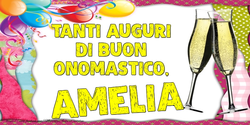 Tanti Auguri di Buon Onomastico, Amelia - Cartoline onomastico con palloncini