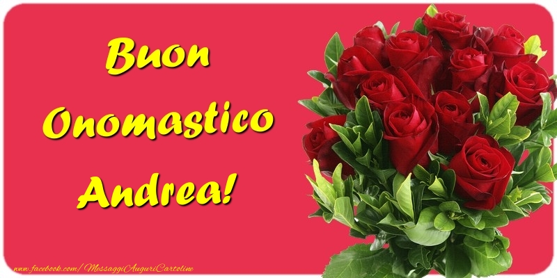 Buon Onomastico Andrea - Cartoline onomastico con mazzo di fiori