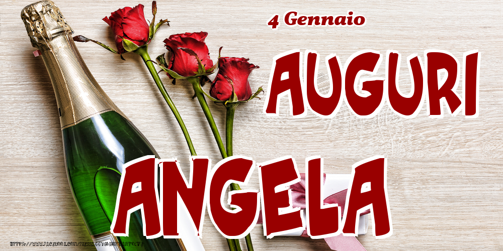 4 Gennaio - Auguri Angela! - Cartoline onomastico