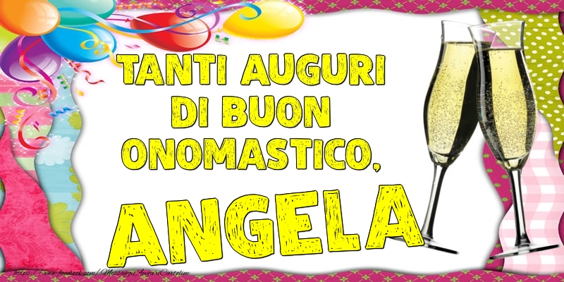 Tanti Auguri di Buon Onomastico, Angela - Cartoline onomastico con palloncini