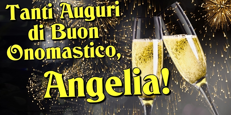 Tanti Auguri di Buon Onomastico, Angelia - Cartoline onomastico con champagne