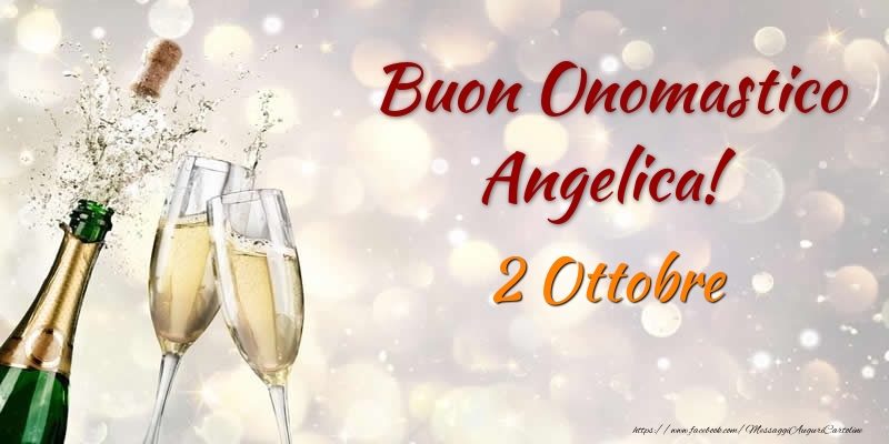 Buon Onomastico Angelica! 2 Ottobre - Cartoline onomastico