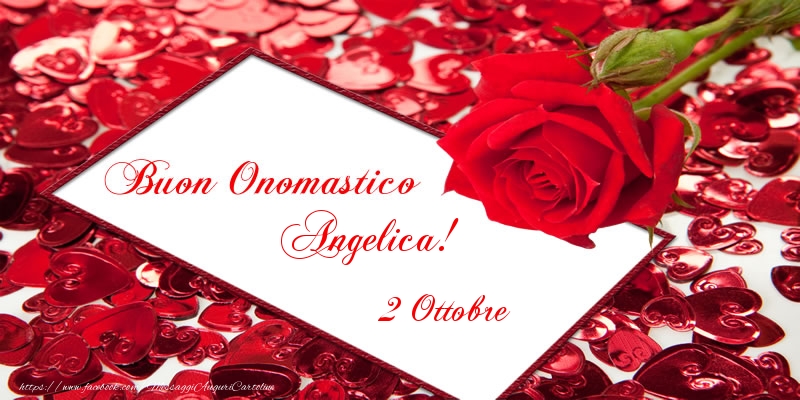 Buon Onomastico Angelica! 2 Ottobre - Cartoline onomastico