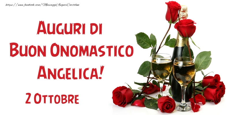 2 Ottobre Auguri di Buon Onomastico Angelica! - Cartoline onomastico