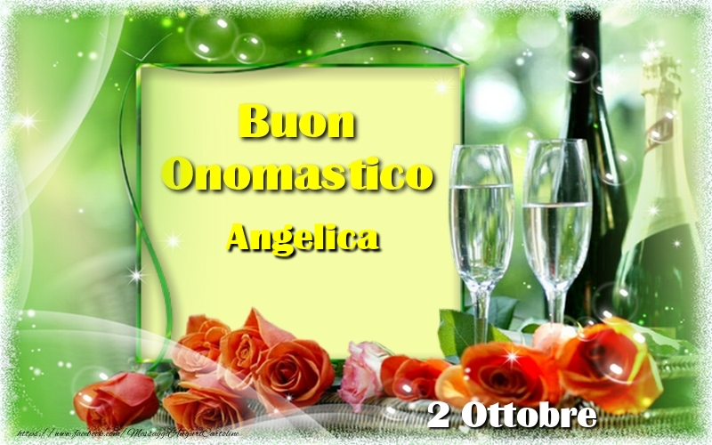 Buon Onomastico Angelica! 2 Ottobre - Cartoline onomastico