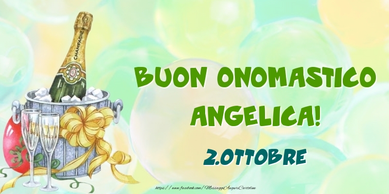 Buon Onomastico, Angelica! 2.Ottobre - Cartoline onomastico