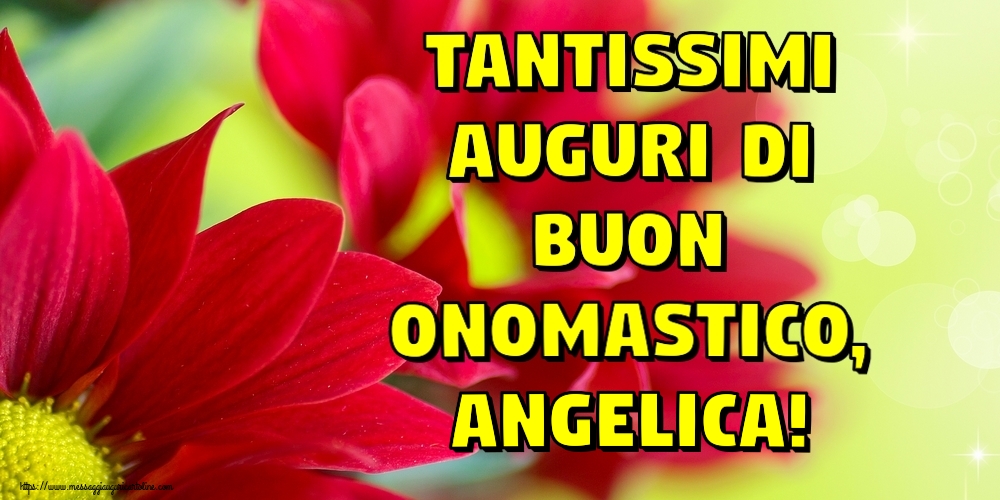 Tantissimi auguri di Buon Onomastico, Angelica! - Cartoline onomastico