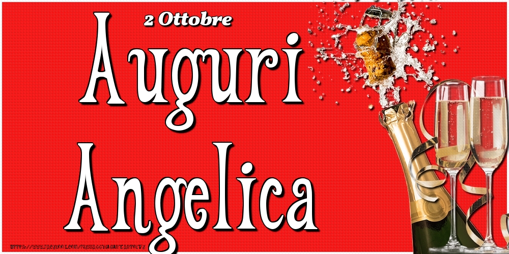 2 Ottobre - Auguri Angelica! - Cartoline onomastico
