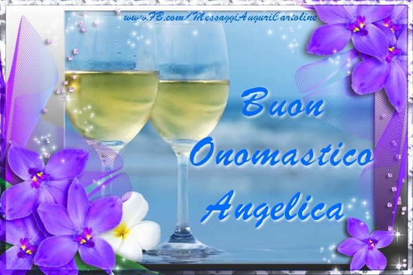 Buon Onomastico Angelica - Cartoline onomastico con champagne
