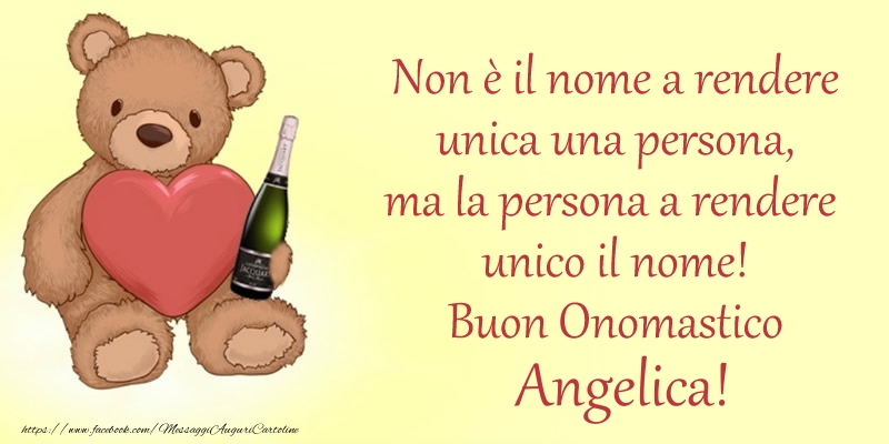 Non è il nome a rendere unica una persona, ma la persona a rendere  unico il nome! Buon Onomastico Angelica! - Cartoline onomastico con animali