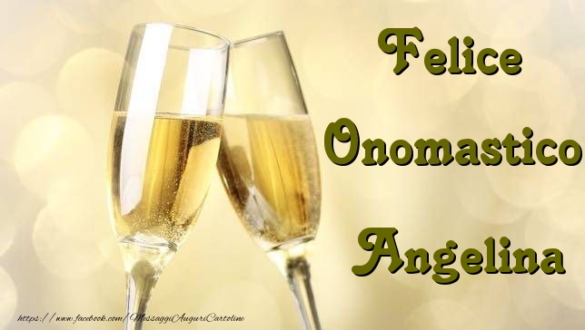 Felice Onomastico Angelina - Cartoline onomastico con champagne