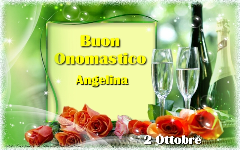 Buon Onomastico Angelina! 2 Ottobre - Cartoline onomastico