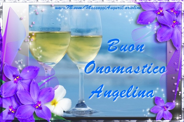 Buon Onomastico Angelina - Cartoline onomastico con champagne
