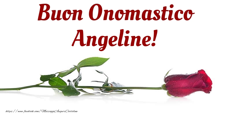 Buon Onomastico Angeline! - Cartoline onomastico con rose