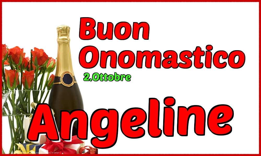 2.Ottobre - Buon Onomastico Angeline! - Cartoline onomastico