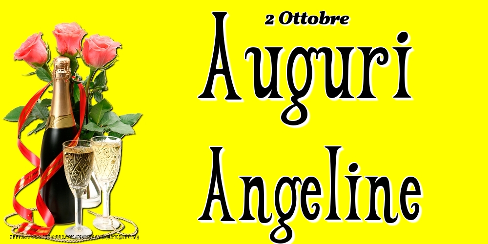 2 Ottobre - Auguri Angeline! - Cartoline onomastico