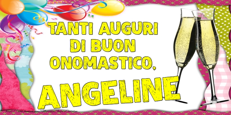 Tanti Auguri di Buon Onomastico, Angeline - Cartoline onomastico con palloncini