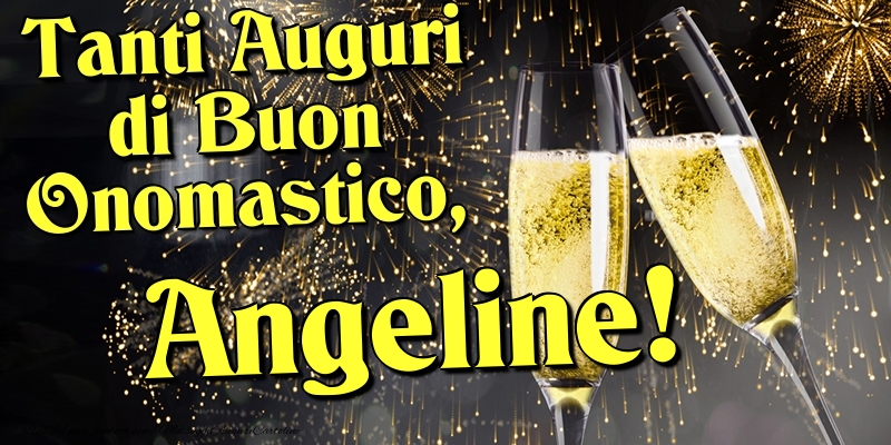 Tanti Auguri di Buon Onomastico, Angeline - Cartoline onomastico con champagne