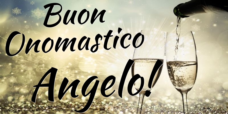Buon Onomastico Angelo - Cartoline onomastico con champagne