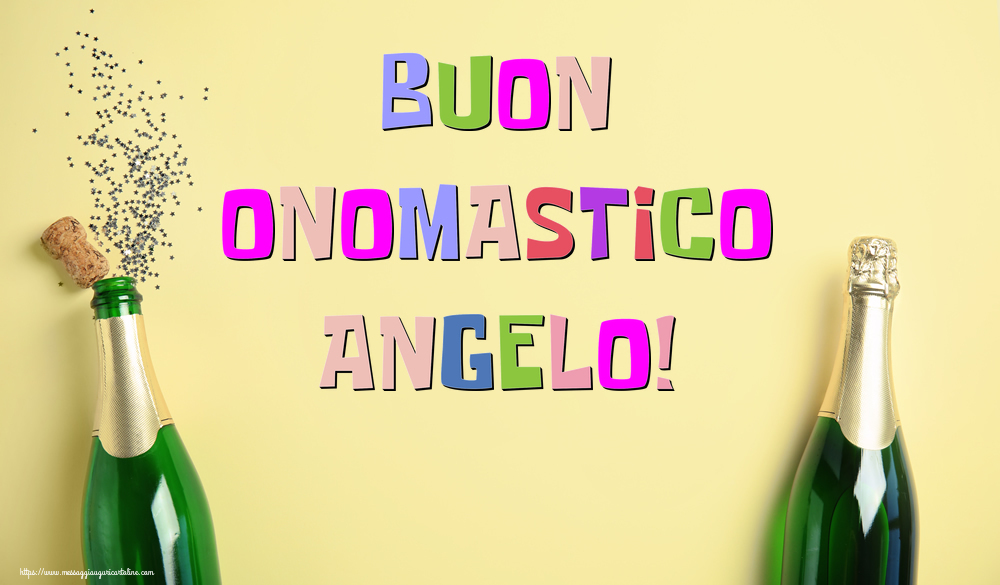 Buon Onomastico Angelo! - Cartoline onomastico con champagne