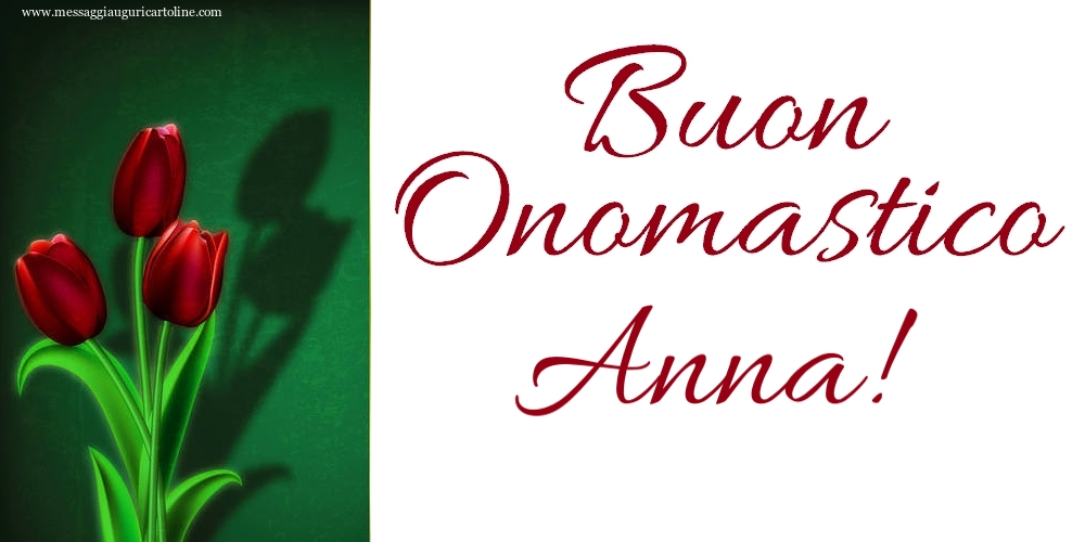 Buon Onomastico Anna! - Cartoline onomastico