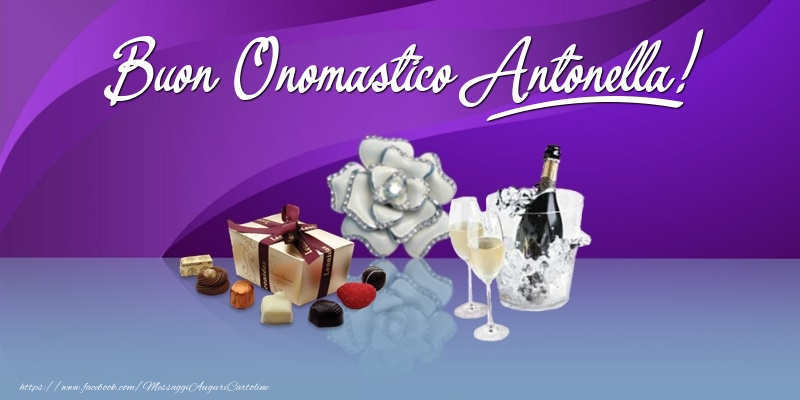 Buon Onomastico Antonella! - Cartoline onomastico con regalo