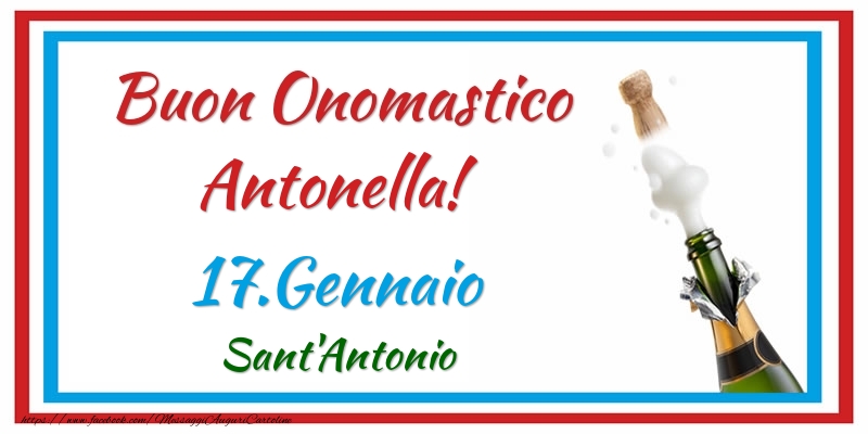 Buon Onomastico Antonella! 17.Gennaio Sant'Antonio - Cartoline onomastico